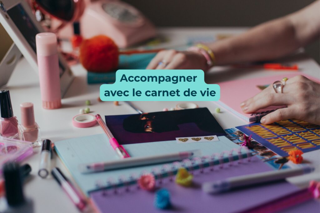 accompagner avec le carnet de vie